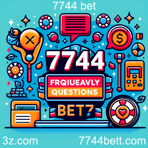 Perguntas Frequentes sobre a 7744 Bet